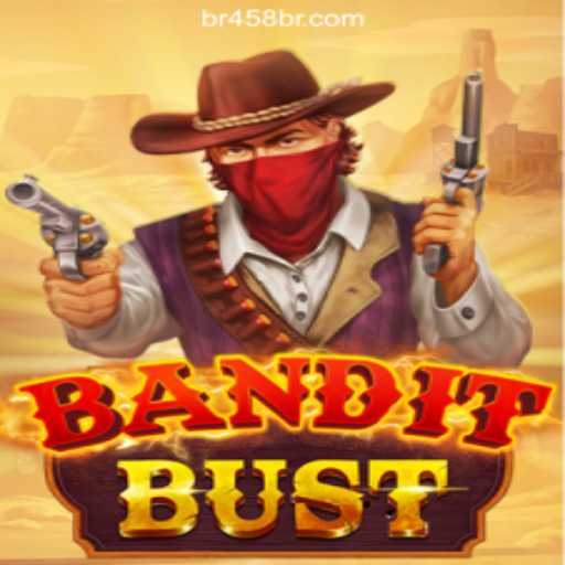 BanditBust: The Thrilling Adventure of BR458.COM Oficial Slots Brasil #1